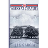 10 Weeks at Chanute: A Discovery in Ruins