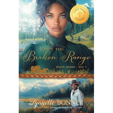 Upon the Broken Range, Large Print Edition