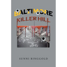 Baltimore: Killer Hill