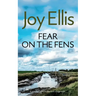 FEAR ON THE FENS a gripping crime thriller with a huge twist