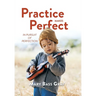 Practice Makes Perfect: In Pursuit of Perfection