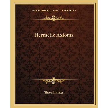 Hermetic Axioms