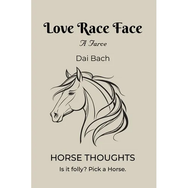 Love Race Face: Horse Thoughts