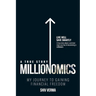Millionomics: My Journey to Gaining Financial Freedom