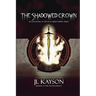 The Shadowed Crown