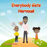 Everybody Gets Nervous