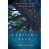Crossing Back: Books, Family, and Memory Without Pain