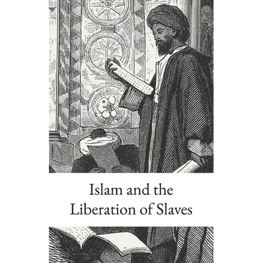 Islam and the Liberation of Slaves