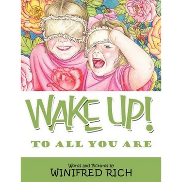 Wake Up!: To All You Are