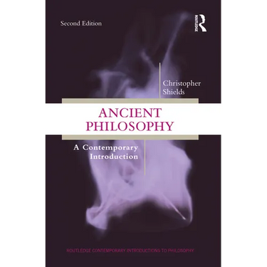 Ancient Philosophy: A Contemporary Introduction
