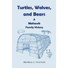 Turtles, Wolves, and Bears: A Mohawk Family History