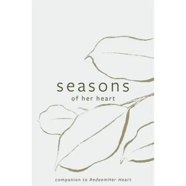 Seasons of Her Heart: Companion to Redeemher Heart