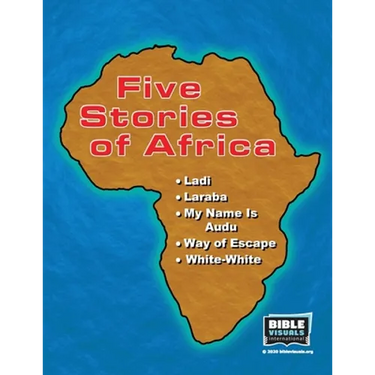 Five Stories of Africa: Ladi, Laraba, My Name Is Audu, Way of Escape, White-White