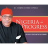 Nigeria in Progress: An X-ray of Issues and the Way Forward