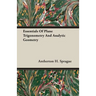 Essentials Of Plane Trigonometry And Analytic Geometry