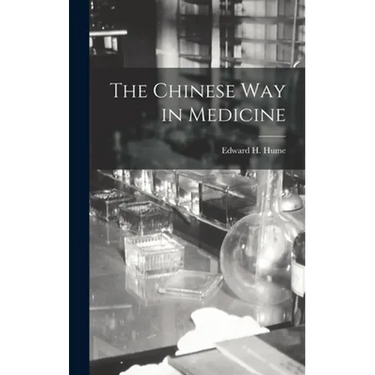 The Chinese Way in Medicine