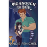 Big Enough to Bite