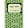 Suspiria de Profundis and Other Writings