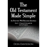 The Old Testament Made Simple: An Overview With Discussion Questions: Part 2 - 2 Samuel 14 Through Job and the Prophets