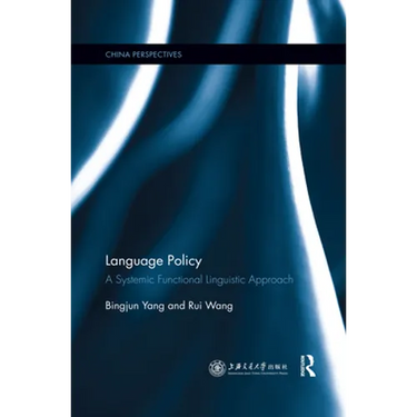 Language Policy: A Systemic Functional Linguistic Approach