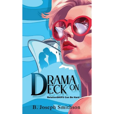 Drama On Deck: RelationSHIPS can be hard
