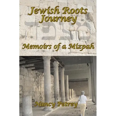Jewish Roots Journey: Memoirs of a Mizpah