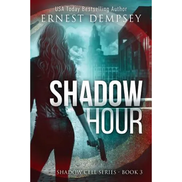 Shadow Hour: A Shadow Cell Thriller