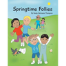 Springtime Follies