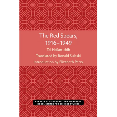 The Red Spears, 1916-1949: Volume 54