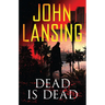 Dead Is Dead
