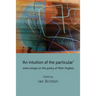 'An Intuition of the Particular': Some Essays on the Poetry of Peter Hughes