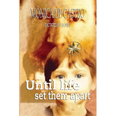 Until Life Set Them Apart