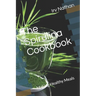 The Spirulina Cookbook: Healthy Meals with Natural Spirulina
