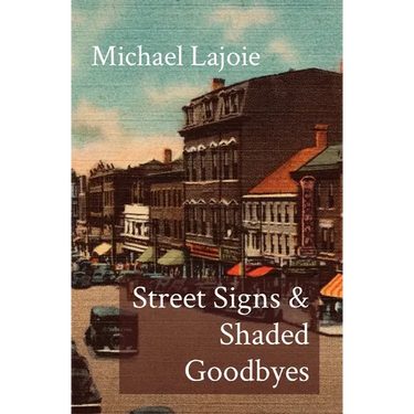 Street Signs & Shaded Goodbyes