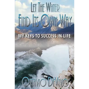 Let The Water Find Its Own Way