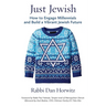 Just Jewish: How to Engage Millennials and Build a Vibrant Jewish Future