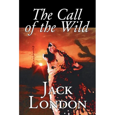 The Call of the Wild by Jack London, Fiction, Classics, Action & Adventure