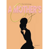 A Mother's Cry The Anthology (Vol. 2): Graced For The Cry