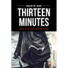 Thirteen Minutes: Death of An American High School