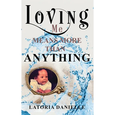 Loving Me Means More Than Anything