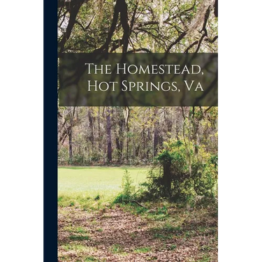 The Homestead, Hot Springs, Va