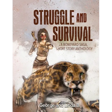 Struggle and Survival A Boneyard Saga, Short Story Anthology