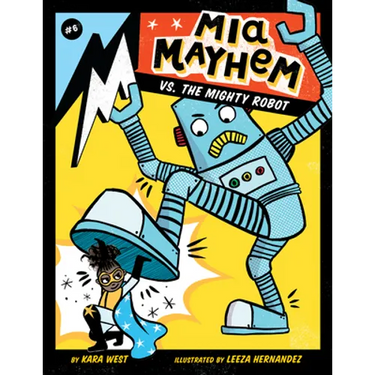 MIA Mayhem vs. the Mighty Robot: #6