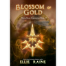 Blossom of Gold: YA Dark Fantasy Adventure