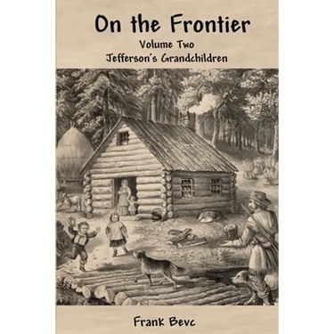 On the Frontier: Jefferson's Children