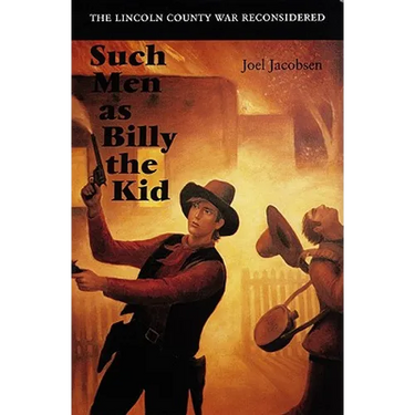 Such Men as Billy the Kid