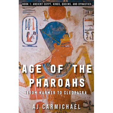Age of the Pharoahs, from Narmer to Cleopatra