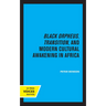 Black Orpheus, Transition, and Modern Cultural Awakening in Africa