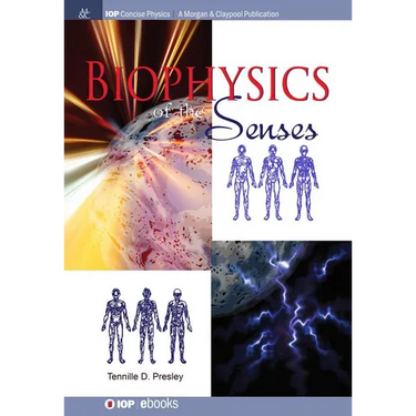 Biophysics of the Senses