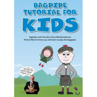 Bagpipe Tutorial for Kids: For absolute beginners from 6 years
